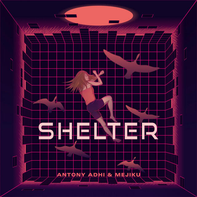 Shelter | Antony Adhi x Mejiku